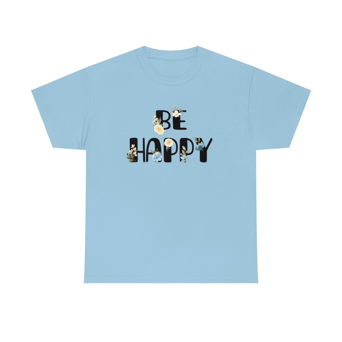 Be Happy T-Shirt - Image 4