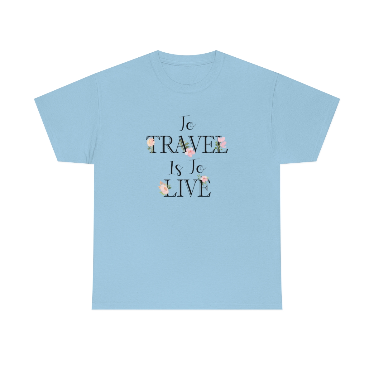 To Travel Is To Live T-Shirt - Image 6