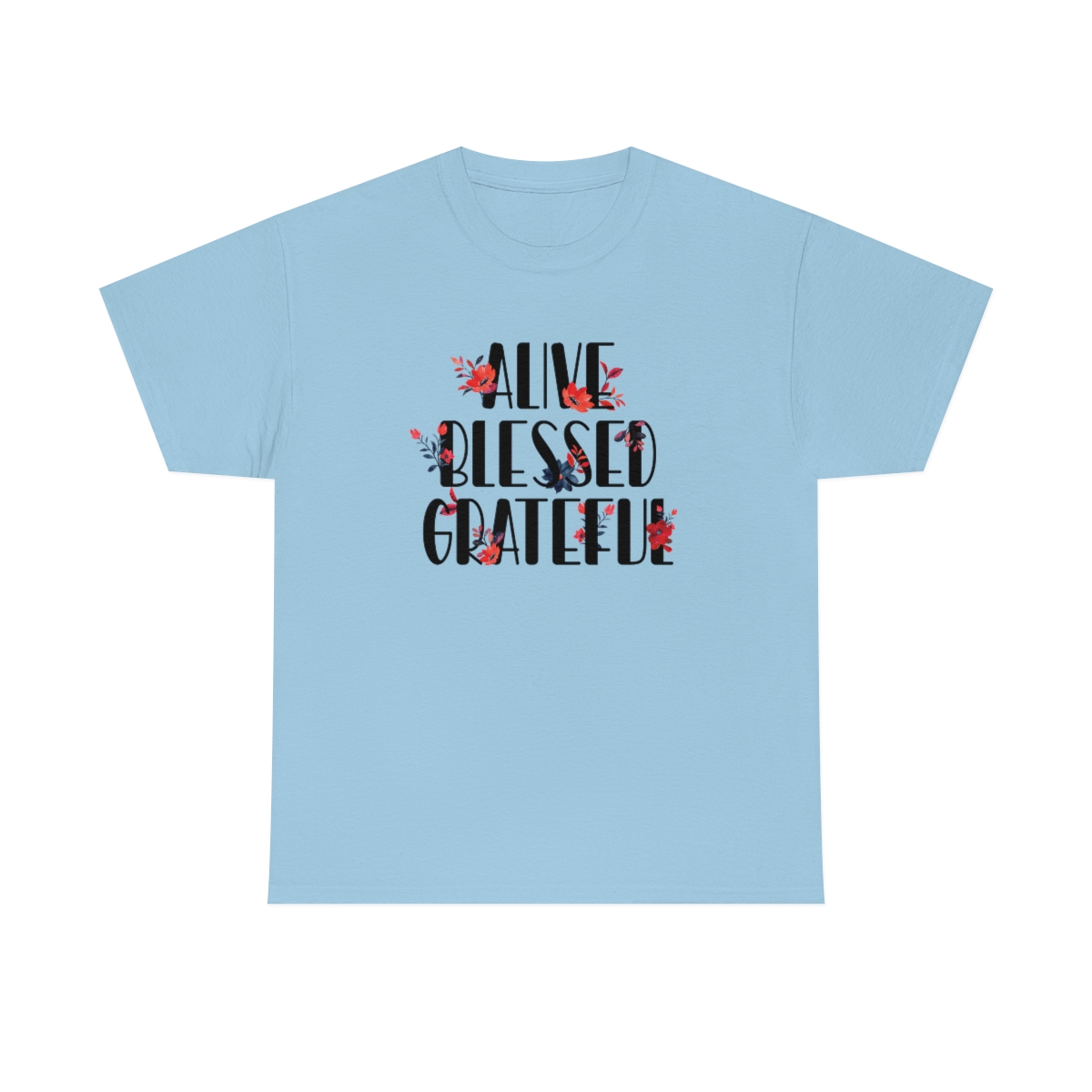 Alive Blessed Grateful T-Shirt - Image 6
