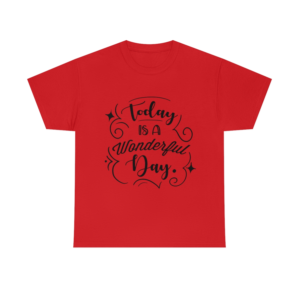 Today Is A Wonderful Day T-Shirt - Image 7