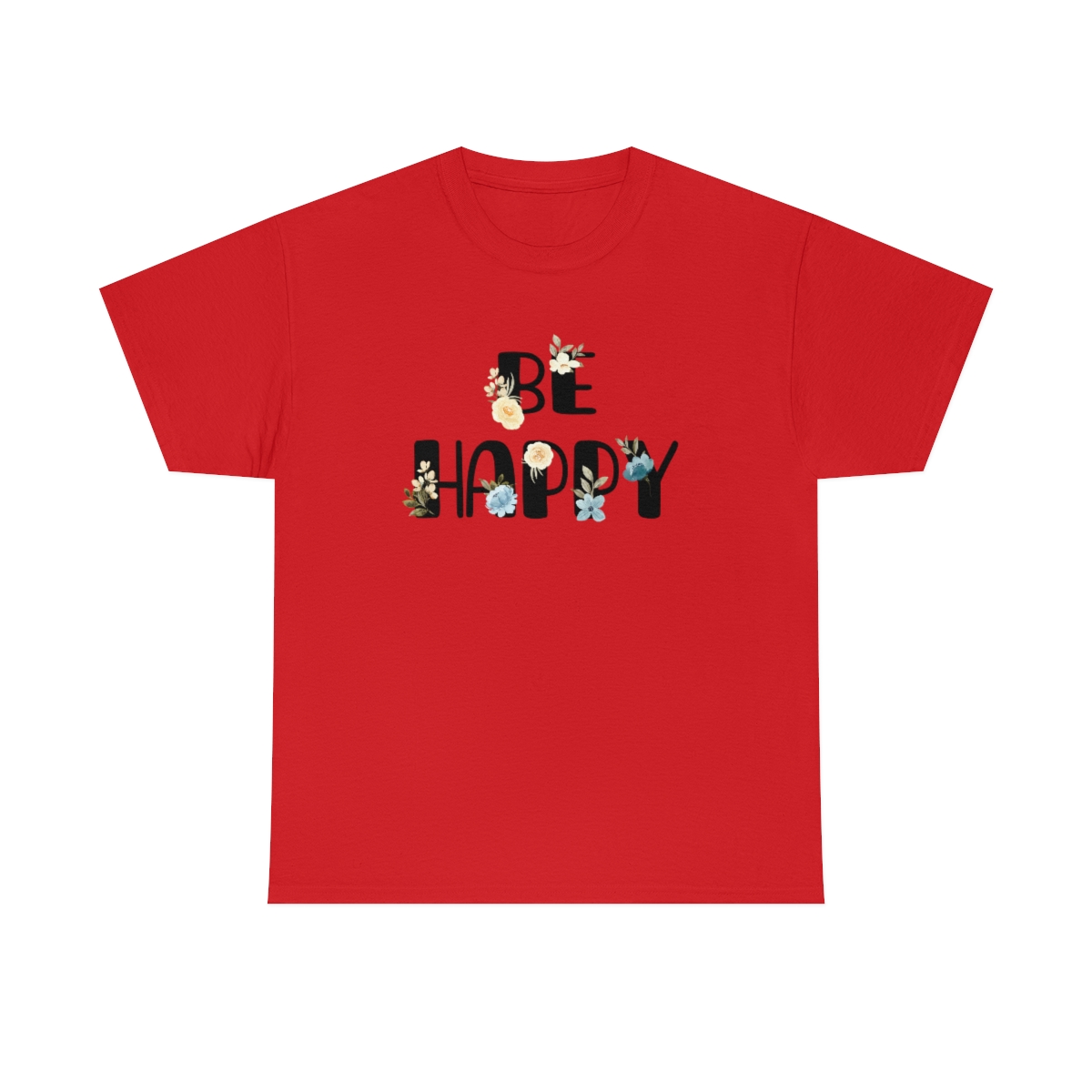 Be Happy T-Shirt - Image 7