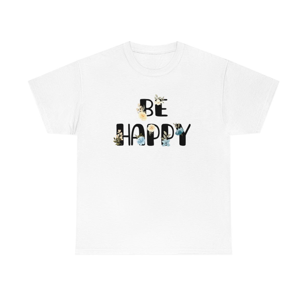 Be Happy T-Shirt - Image 3