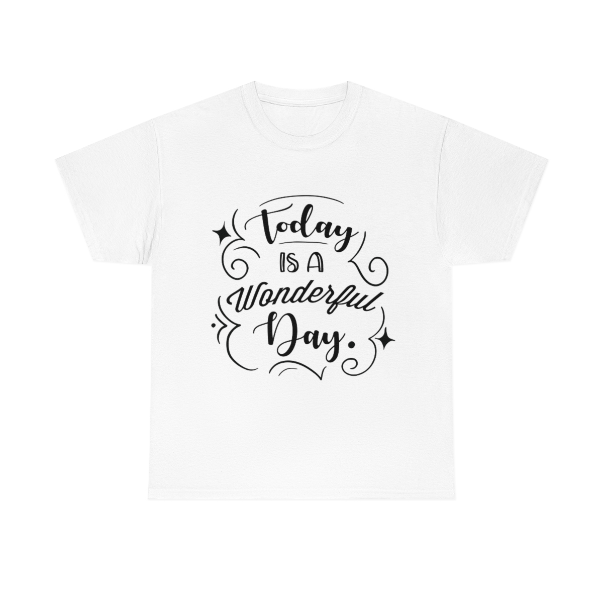 Today Is A Wonderful Day T-Shirt - Image 3