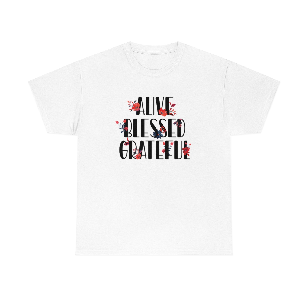 Alive Blessed Grateful T-Shirt - Image 3
