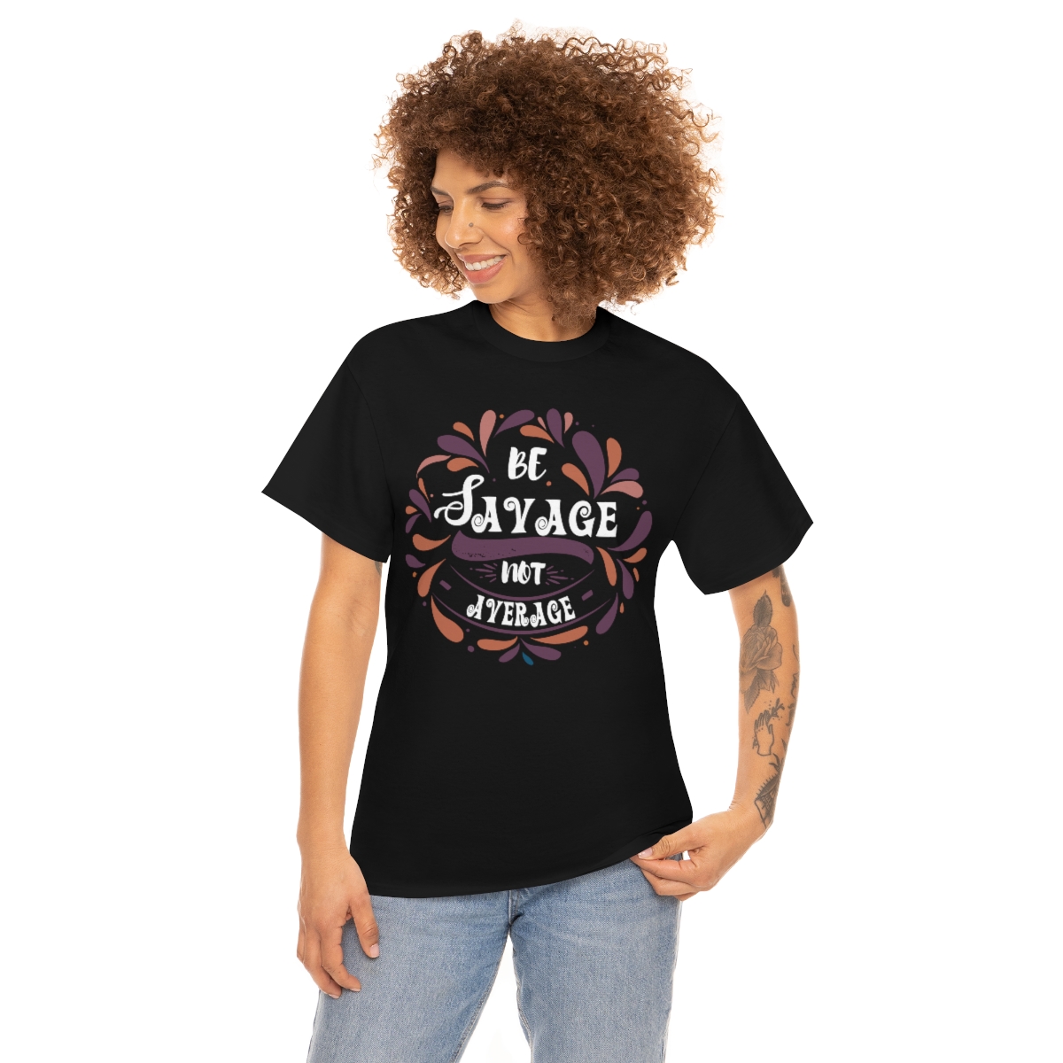 Be Savage Not Average T-Shirt - Image 2