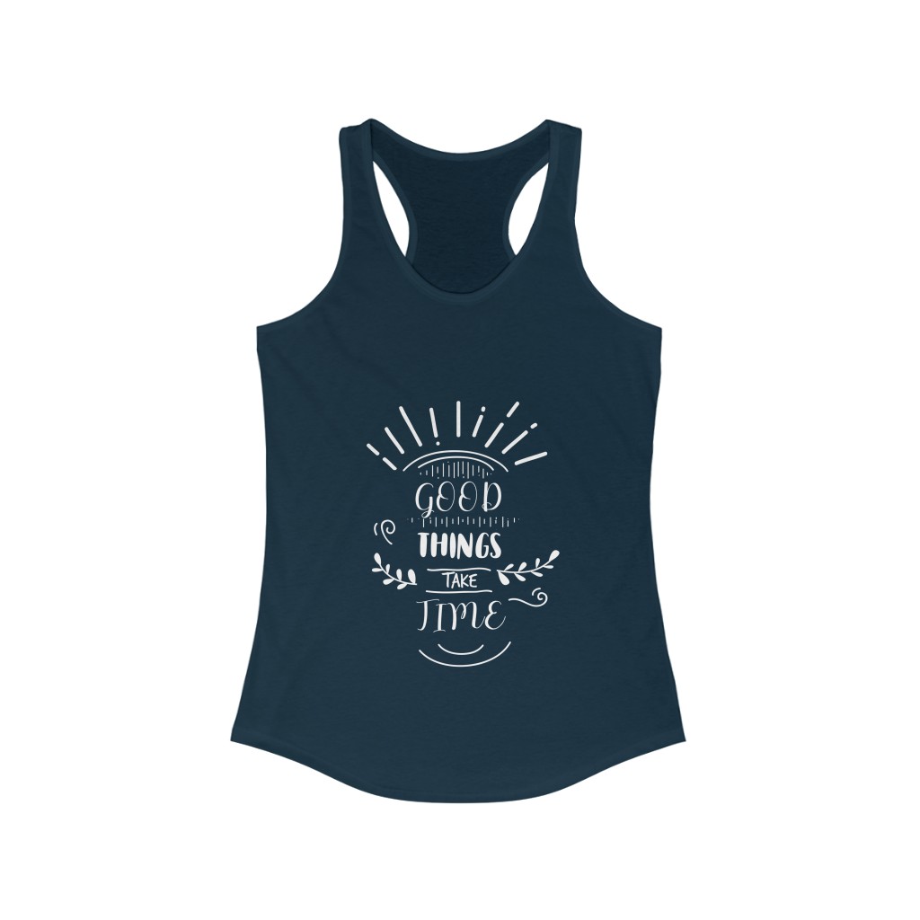 Good Things Take Time - Women's Tank Top - Image 3