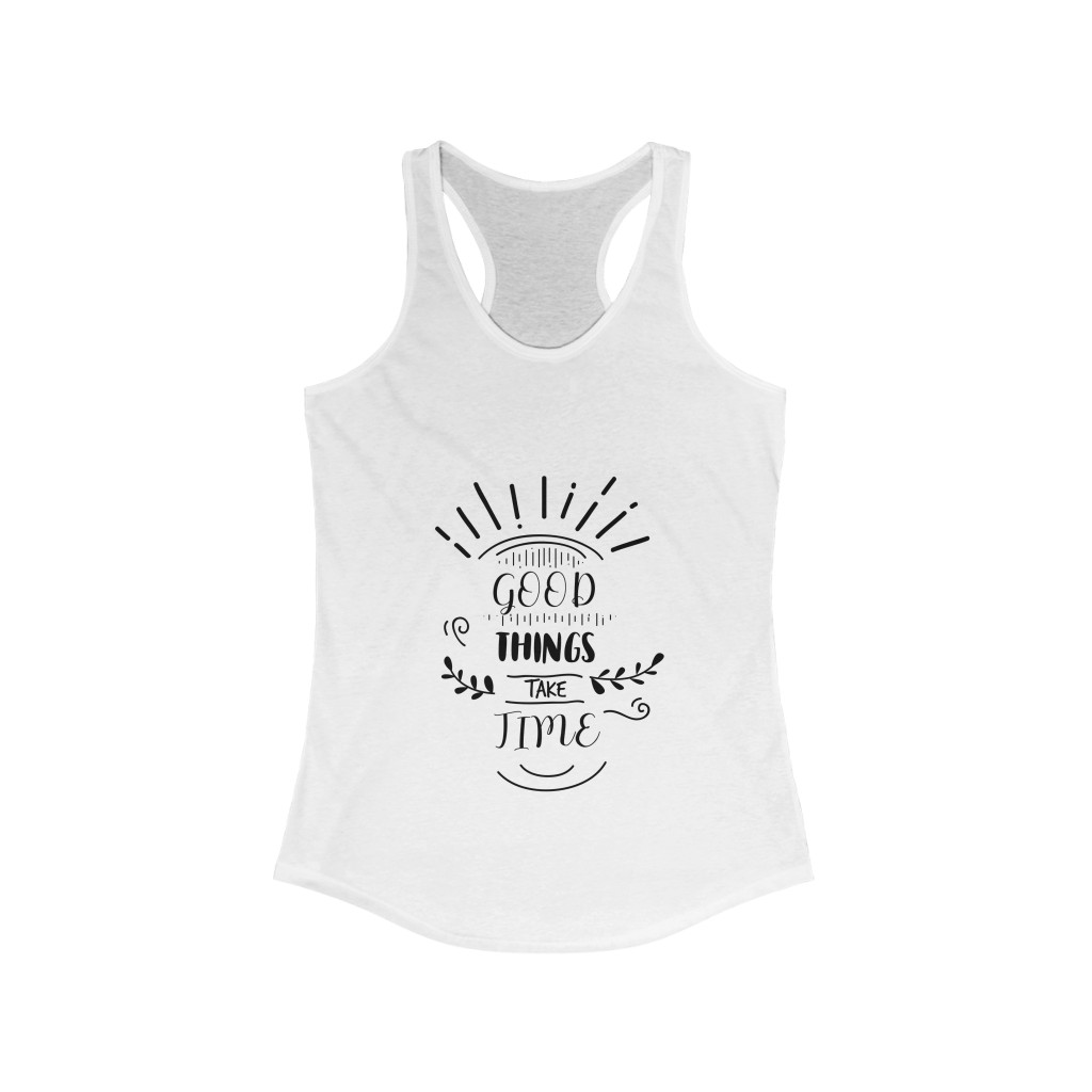 Good Things Take Time - Women's Tank Top - Image 2