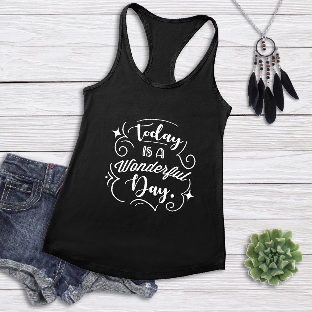 Today Is A Wonderful Day - Women's Tank Top